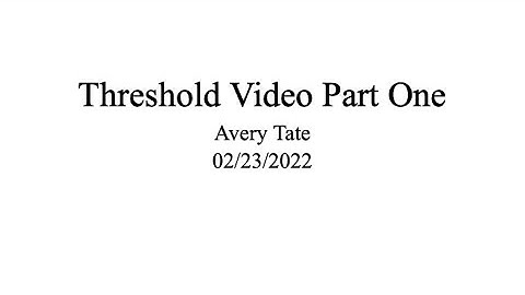 Threshold Design Video Part One