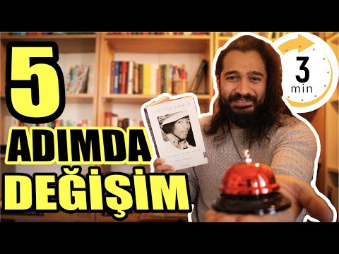 SADECE 3 DK'da HAYATINI DEĞİŞTİR - 5 ADIMDA DEĞİŞİM