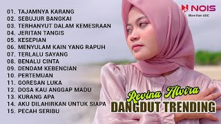 Download lagu REVINA ALVIRA 'TAJAMNYA KARANG - SEBUJUR BANGKAI' | KUMPULAN DANGDUT TRENDING COVER BY REVINA ALVIRA