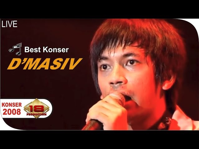 Live Konser FULL ~ D'MASIV - @BUKIT TINGGI 28 MARET 2008 class=