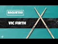 Baquetas Vic Firth