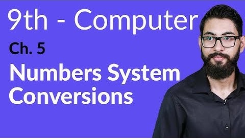 9th Class Computer - Ch 5 - Numbers System Conversions - Matric Part 1 Computer