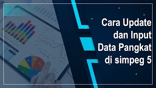 Cara Update dan Input Data Pangkat di simpeg 5
