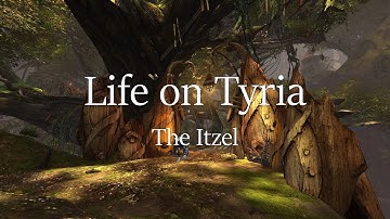 [GW2 Lore] Life on Tyria 08: The Itzel