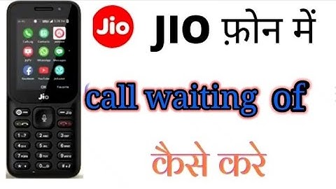 how to enable call waiting in jio phone f220b !! how to activate call waiting in jio phone