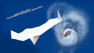 How to make Aircraft acrobatic paper plane and come back | boomerang plane king
