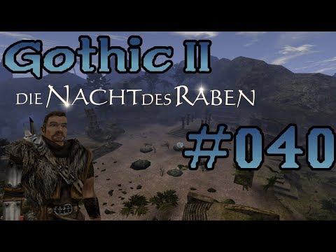 [Das Portal nach Jharkendar öffnet sich] [40] Gothic 2 DNdR [Ger] Live LP