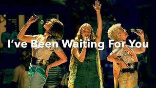 I’ve been waiting for you lyrics from “Mamma Mia! Here We Go Again”