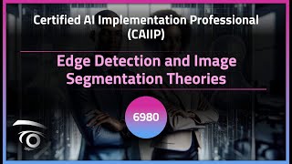 Edge Detection and Image Segmentation Theories | Exclusive Lesson