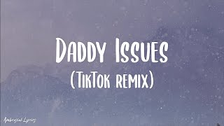 The Neighbourhood - Daddy Issues // TikTok remix (Lyrics) Resimi