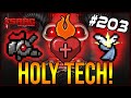 HOLY TECH! - The Binding Of Isaac: Repentance #203