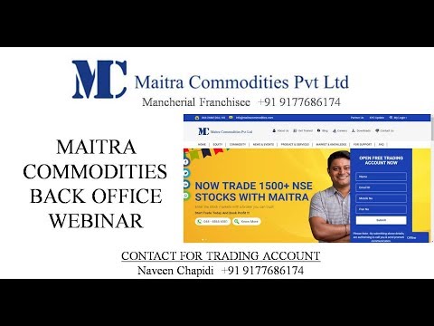 MAITRA COMMODITIES BACK OFFICE WEBINAR