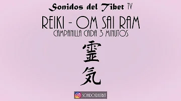 Reiki Music - Om Sai Ram - With Bell Timer every 3 Minutes