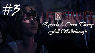 Life Is Strange™ Episode 3: Chaos Theory | Full Walkthrough (No commentary) [HD]