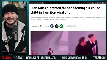 FAKE VIDEO Of Elon Musk "Abandoning His Kid" Goes Viral, PROOF IT WAS FAKE, Liberals LIED To You