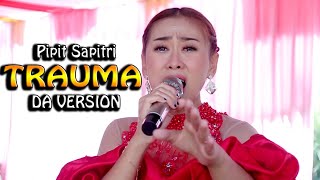 TRAUMA - PIPIT SAPITRI BINTANG PANTURA