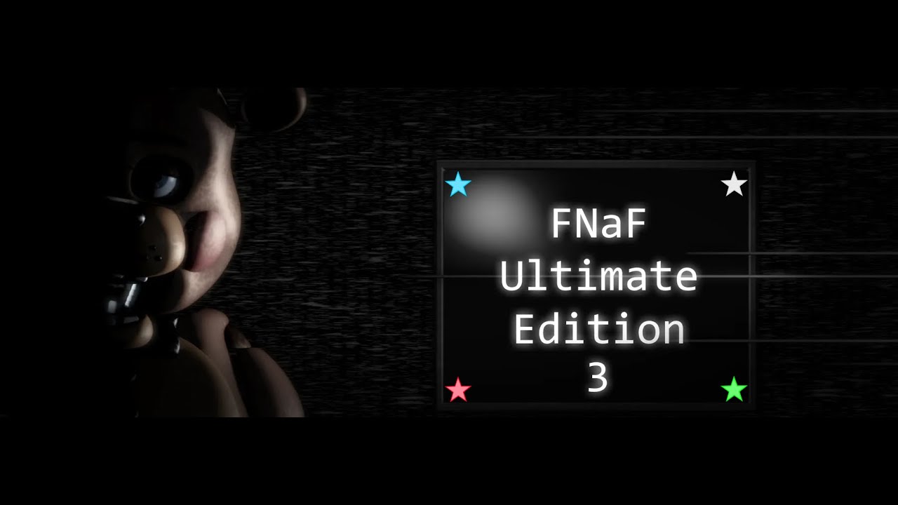 FNaF Ultimate Edition 3 | Full Walkthrough