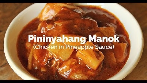 Pininyahang Manok Recipe (Chicken in Pineapple Sauce) | Yummy Ph