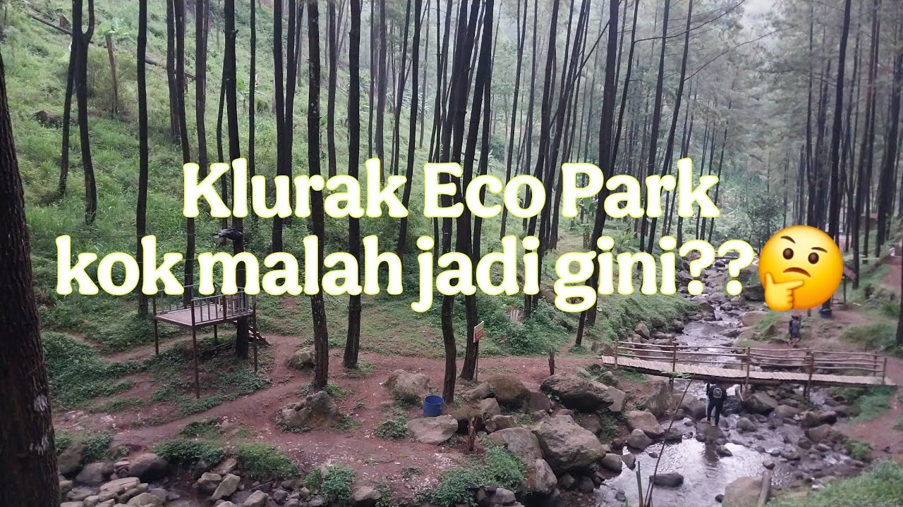 Klurak Eco Park tak seperti yang dulu lagi?