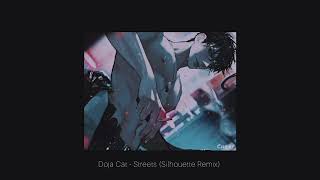 Streets, Doja Cat (Silhouette Remix) | Slowed + Bass Boosted + Reverb