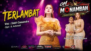 TOO LATE INDRI CASSANDRA OM MONAMBAH KHITAN JABBIR IBNU RAYYAN PUTRA BUNGA PUNGKY TAMBUN UTARA