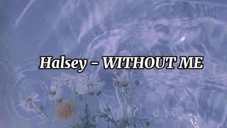 Halsey Without Me Türkçe Altyazılı