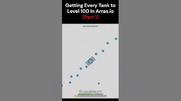 Getting Every Tank to Level 100 in Arras.io | Part 1 #arras #arrasio