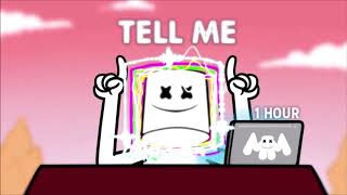 Marshmello - TELL ME [1 Hour] Loop