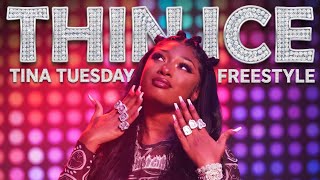 Megan Thee Stallion - Thin Ice - Tina Tuesday Freestyle (Lyrics)