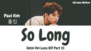 Paul Kim (폴킴) - So Long 안녕 (Hotel Del Luna OST Part 10) Lyrics (Han/Rom/Eng/가사) chords