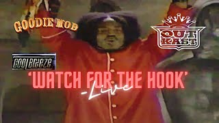 Outkast, Cool Breeze, and Goodie Mob - Watch For The Hook (live)