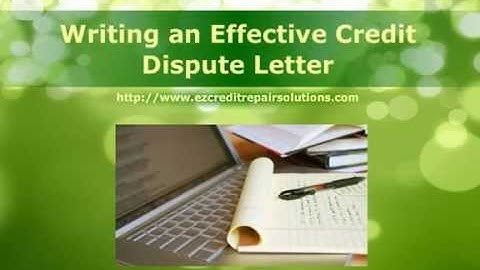 Fix My Credit - Writing an Effective Credit Dispute Letter