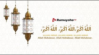 ⁣TAKBIRAN LIVE DARI DARUSH SHOLIHIN - RUMAYSHO TV - SELAMAT IDULFITRI 1 SYAWAL 1444 H