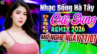 Nhạc Sống Hà Tây Remix 2026 Cực Bốc Sôi Động Hay - LK Bolero Trữ Tình Remix 2026 Mở Nghe Buổi Sáng