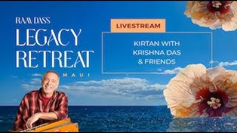 FREE LIVE Kirtan with Krishna Das & Friends | Ram Dass LIVE Maui Retreat Stream 2025