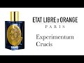 Обзор Аромата - Experimentum Crucis Etat Libre d&#39;Orange