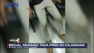 Tak Segan Lukai dengan Sajam, 3 Pria di Cilandak  jadi Korban Gangster #SeputariNewsPagi 31/07