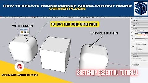 FREE ALTERNATIVE OF ROUND CORNER PLUGIN / SKETCHUP ESSENTIAL TUTORIAL