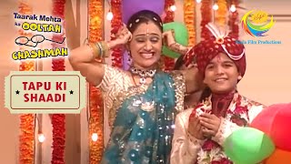 Everything Is Set For Tapu's Marriage | Taarak Mehta Ka Ooltah Chashmah | Tapu Ki Shaadi