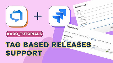 Azure DevOps for Jira - Tag-Based Releases Explained | Move Work Forward