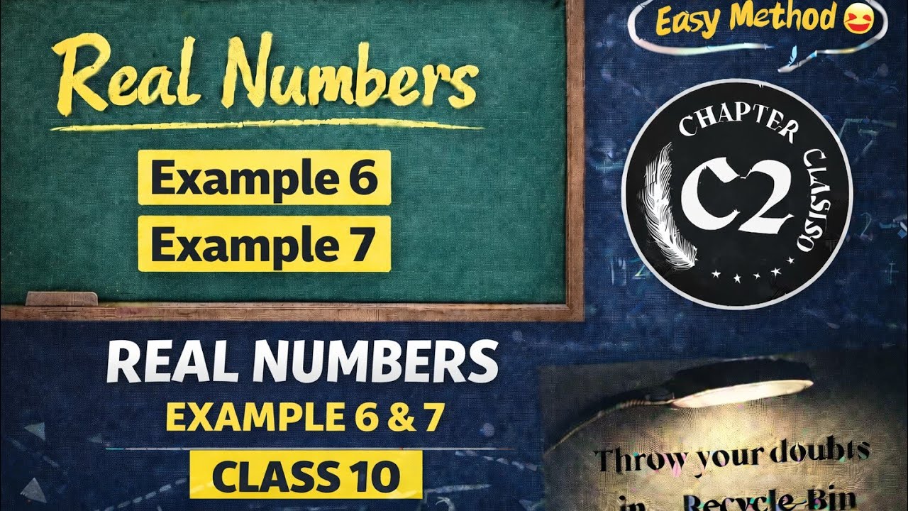 Class 10 Maths Chapter 1 Real Numbers Example 6 and 7- Explanation ...