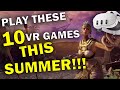 Top 10 vr games for the summer 2024 reupload