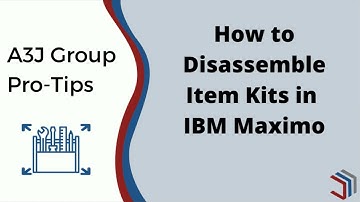 How to Disassemble an Item Kit for Material Usage Within IBM Maximo