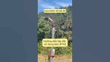 hướng dẫn lắp đặt béc BT42, béc tưới cà phê