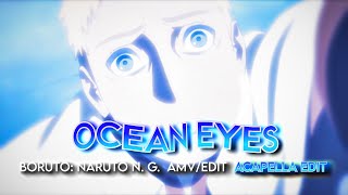 🌊 OCEAN EYES 👀「ANIME ACAPELLA EDIT」