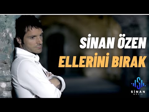 Sinan Özen - Ellerini Bırak (Official Video)