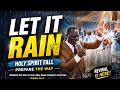 LET IT RAIN Worship 🌧️ | Preparing the Way for the Messiah | Holy Spirit Revival Atmosphere