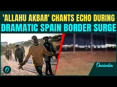 Spain's Border Under Pressure SHOCKING VIDEO: Migrants Shout 'Allahu Akbar' During Border Rush