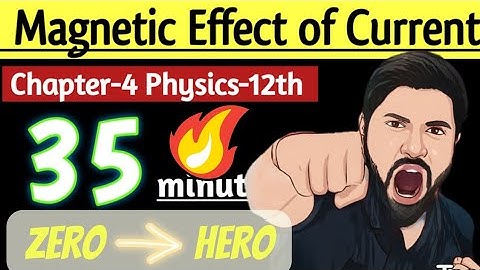 Chapter4 Class12 physics Oneshot Revision | Magnetic effect of current Oneshot Clas12 |CBSE JEE NEET