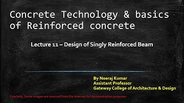 Lecture 11 Part 2 Design of Singly Reinforced Beam - Design Steps contd
